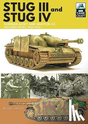 Oliver, Dennis - Stug III and IV