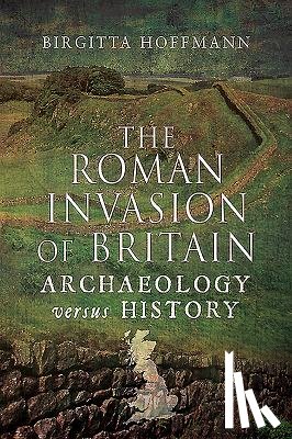 Hoffmann, Birgitta - The Roman Invasion of Britain