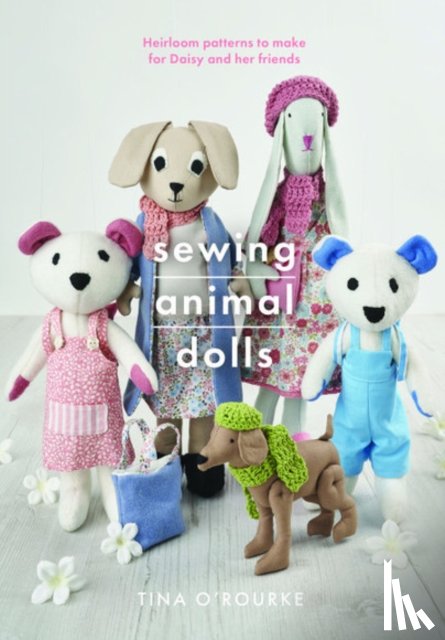 O'Rourke, Tina - Sewing Animal Dolls