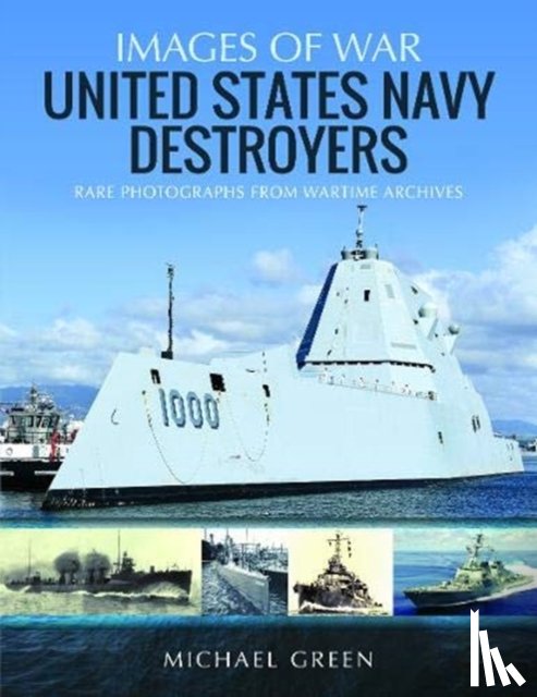 Green, Michael - United States Navy Destroyers