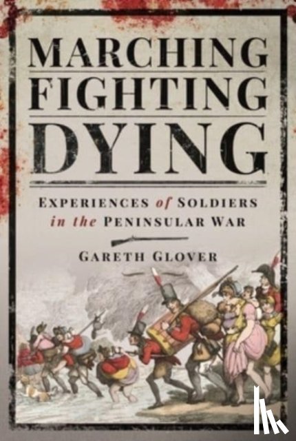 Gareth, Glover - Marching, Fighting, Dying