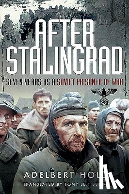 Toll, Adelbert - After Stalingrad