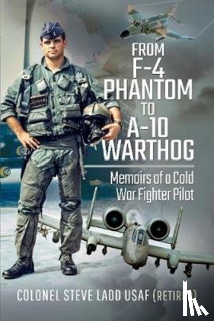 Ladd, Steven K - From Phantom to Warthog