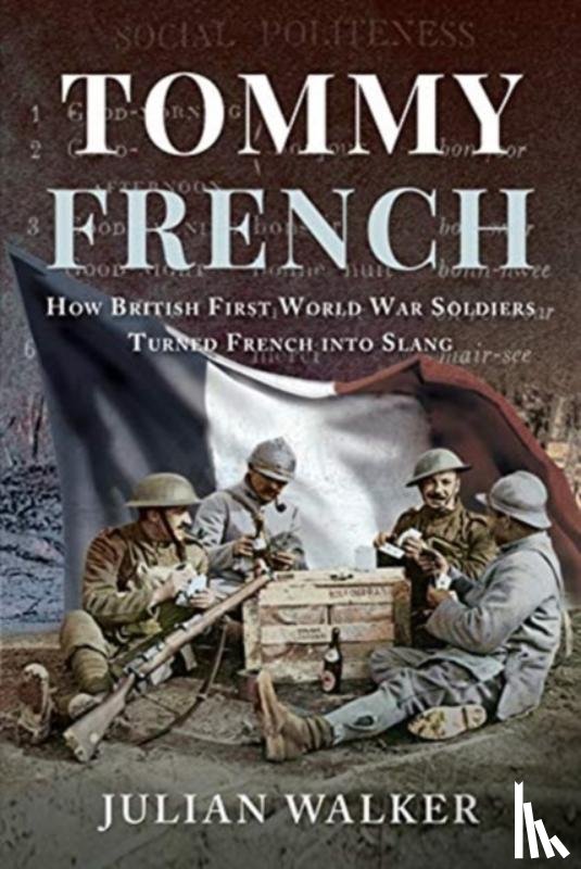 Walker, Julian - Tommy French