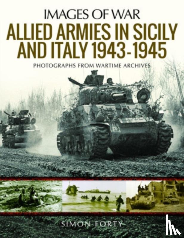 Forty, Simon - Allied Armies in Sicily and Italy, 1943-1945