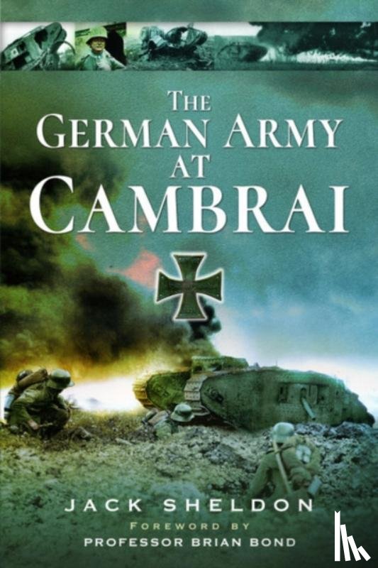 Sheldon, Jack - The German Army at Cambra.