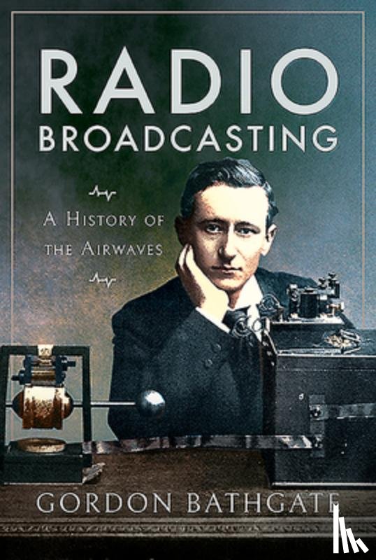 Bathgate, Gordon - Radio Broadcasting