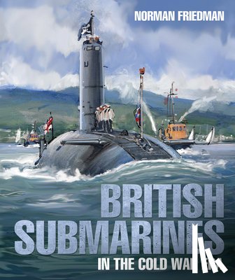 Friedman, Norman - British Submarines