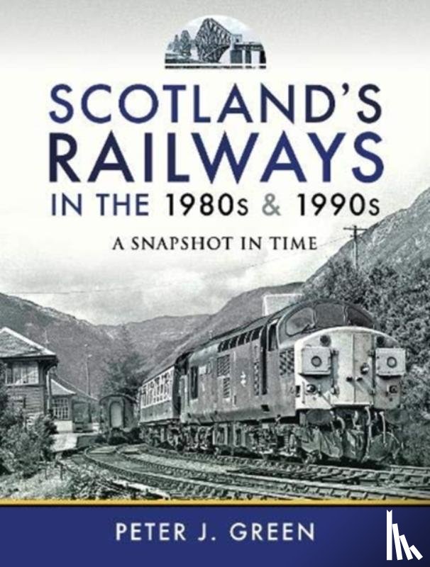 Green, Peter J - Scotland's Railways in the 1980s and 1990s
