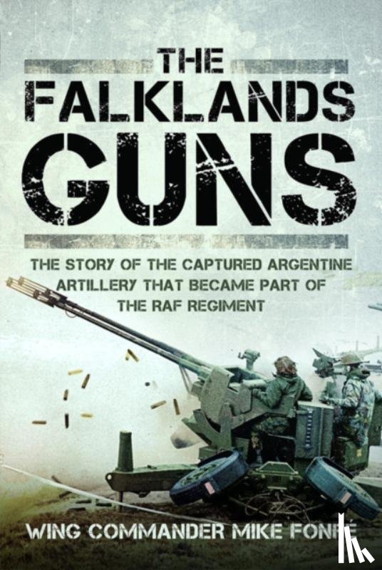 Fonfe, Wing Commander Mike - The Falklands Guns