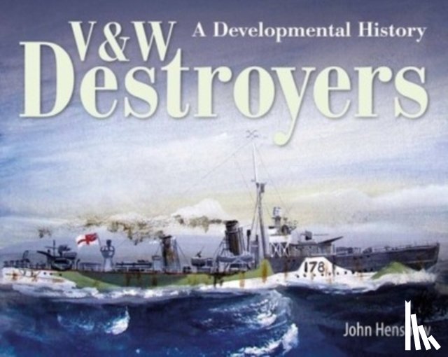 Henshaw, John - V & W Destroyers
