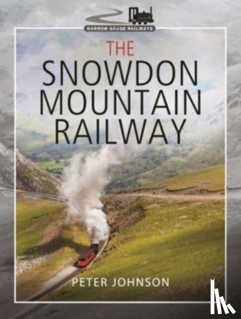 Peter, Johnson - The Snowdon Mountain Railway