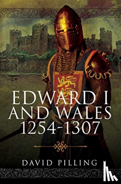 Pilling, David - Edward I and Wales, 1254-1307