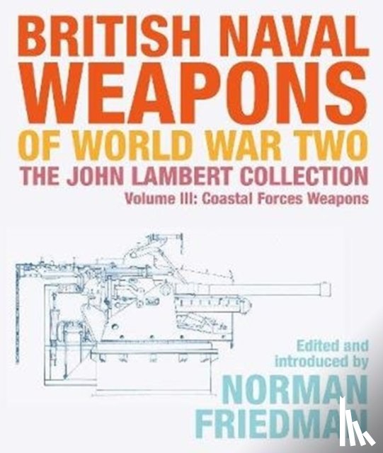  - British Naval Weapons of World War Two
