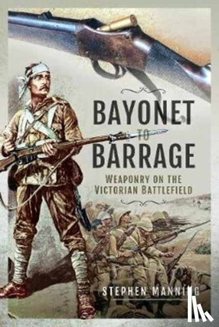Stephen Manning - Bayonet to Barrage