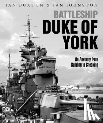 Buxton, Ian, Johnston, Ian - Battleship Duke of York