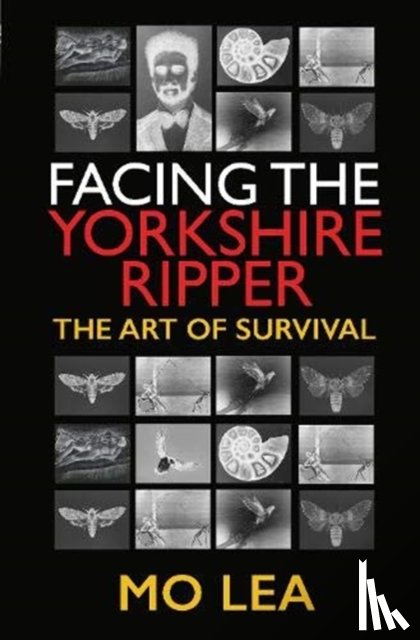 Lea, Mo - Facing the Yorkshire Ripper