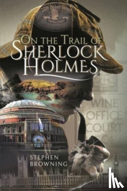 Browning, Stephen - On the Trail of Sherlock Holmes