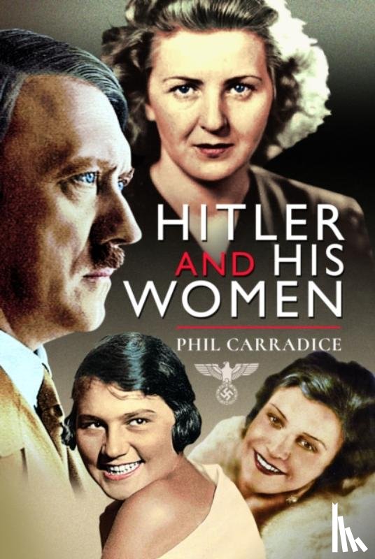 Carradice, Phil - Hitler and his Women