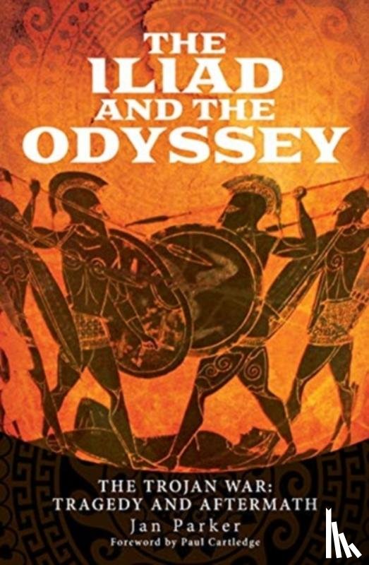 Parker, Jan - The Iliad and the Odyssey