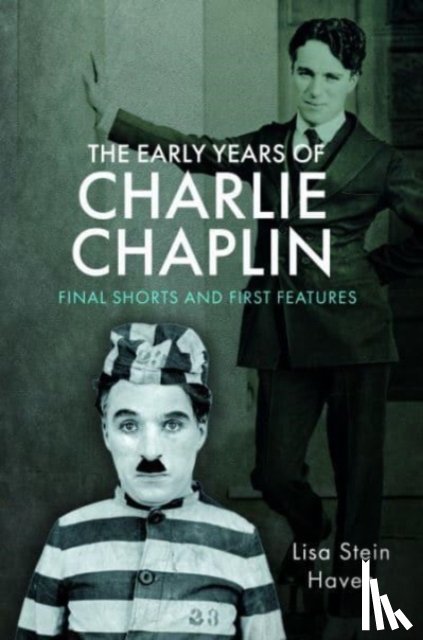 Haven, Lisa Stein - The Early Years of Charlie Chaplin