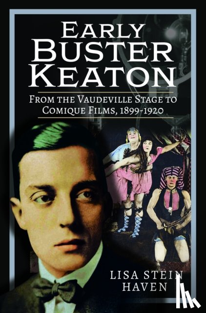 Haven, Lisa Stein - Early Buster Keaton