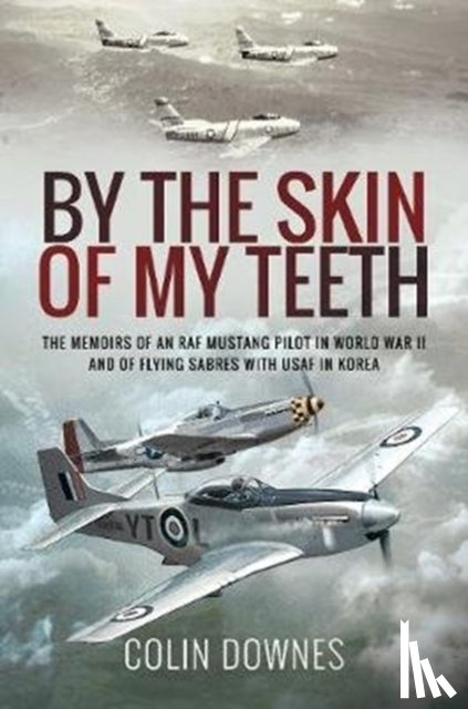 Downes, Colin - By the Skin of My Teeth