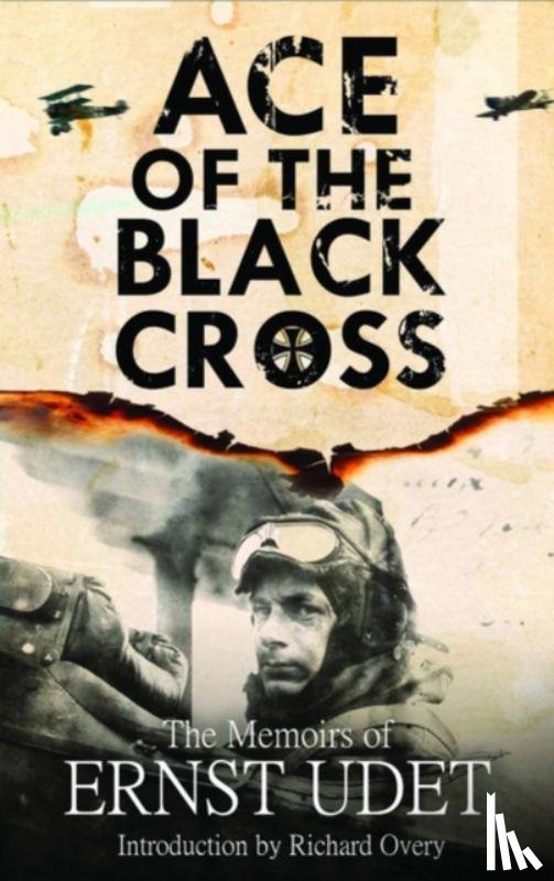 Udet, Ernst - Ace of the Black Cross