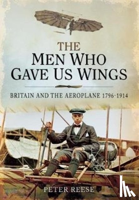 Reese, Peter - The Men Who Gave Us Wings