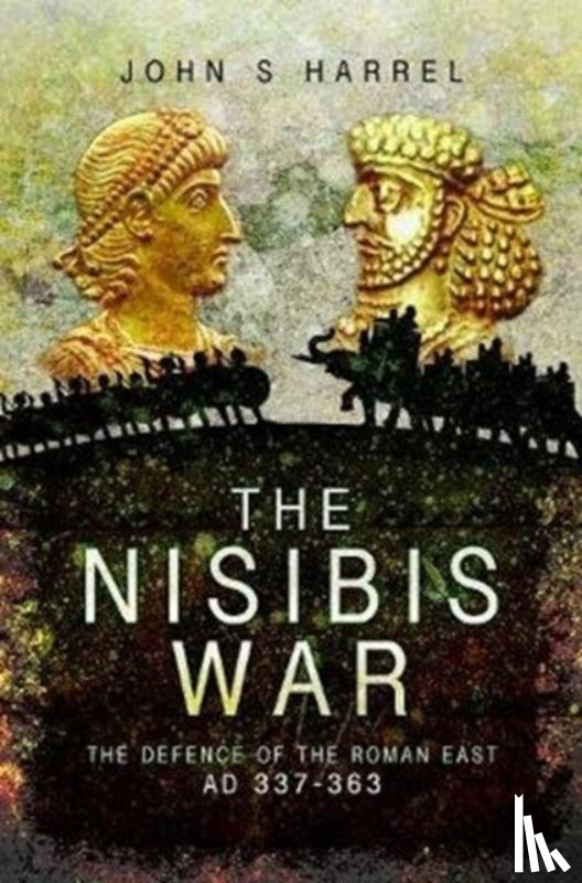 Harrel, John S - The Nisibis War