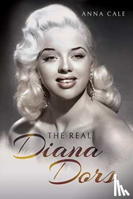 Cale, Anna - The Real Diana Dors