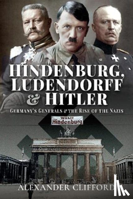 Clifford, Alexander - Hindenburg, Ludendorff and Hitler