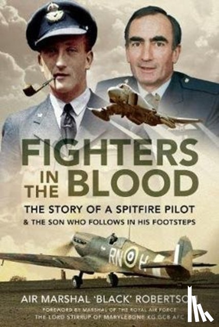 Robertson, Air Marshal 'Black' - Fighters in the Blood