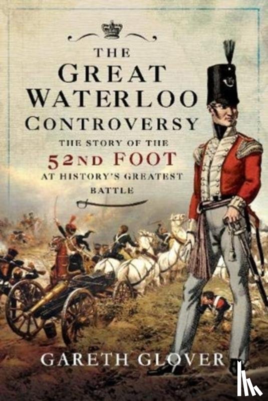 Glover, Gareth - The Great Waterloo Controversy