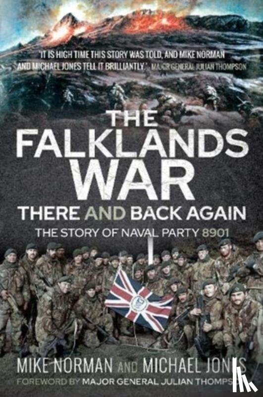 Norman, Mike, Jones, Michael K - The Falklands War - There and Back Again