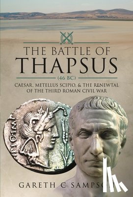 Sampson, Gareth C - The Battle of Thapsus (46 Bc)