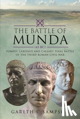 Sampson, Gareth C - The Battle of Munda (45 BC)