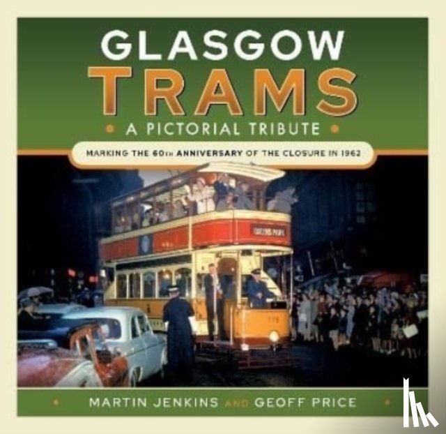 Jenkins, Martin, Price, Geoff - Glasgow Trams