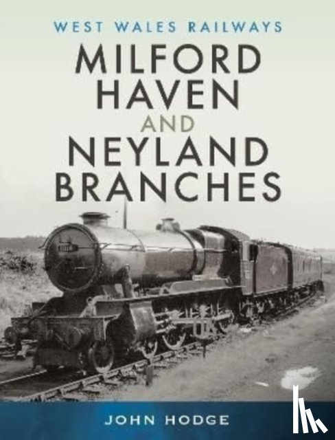 Hodge, John - Milford Haven & Neyland Branches