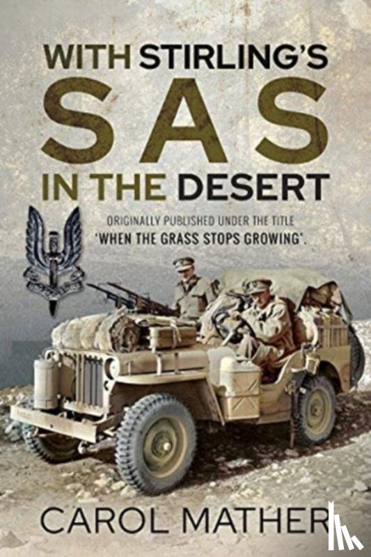 Mather, Carol - With Stirling's SAS in the Desert