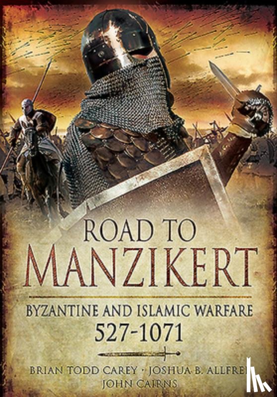 Carey, Brian Todd, Allfree, Joshua B. - Road to Manzikert