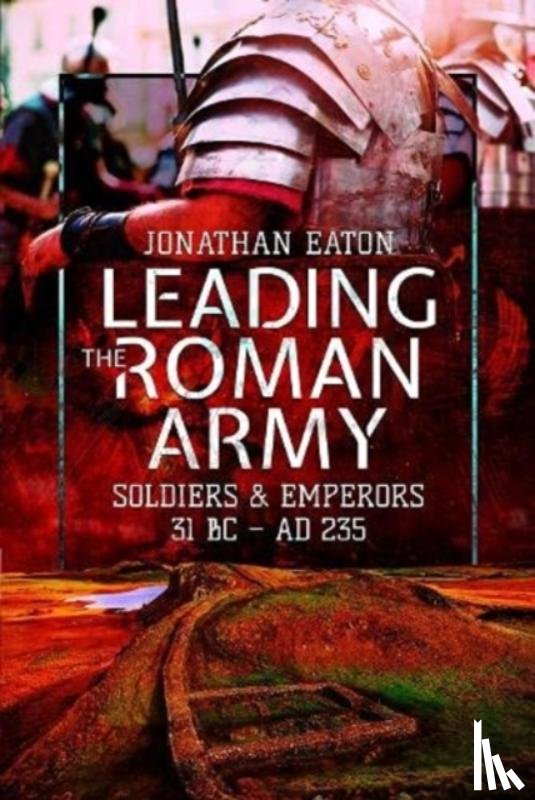 Mark, Eaton - Leading the Roman Army