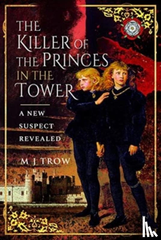 Trow, M J - The Killer of the Princes in the Tower