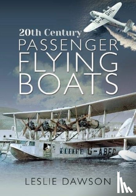 Dawson, Leslie - 20th Century Passenger Flying Boats