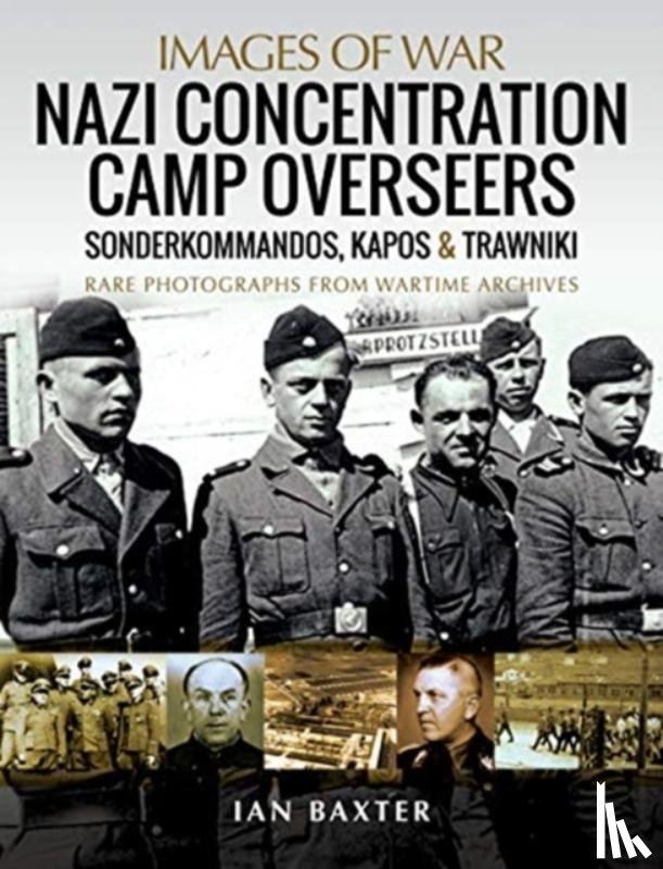 Baxter, Ian - Nazi Concentration Camp Overseers