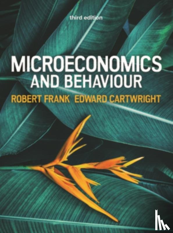 Cartwright, Edward, Frank, Robert - Microeconomics and Behaviour, 3e