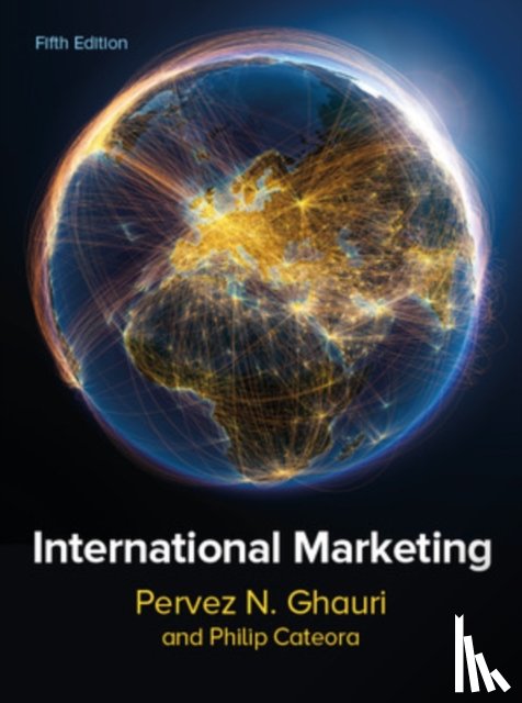 Ghauri, Pervez, Cateora, Philip - International Marketing, 5e