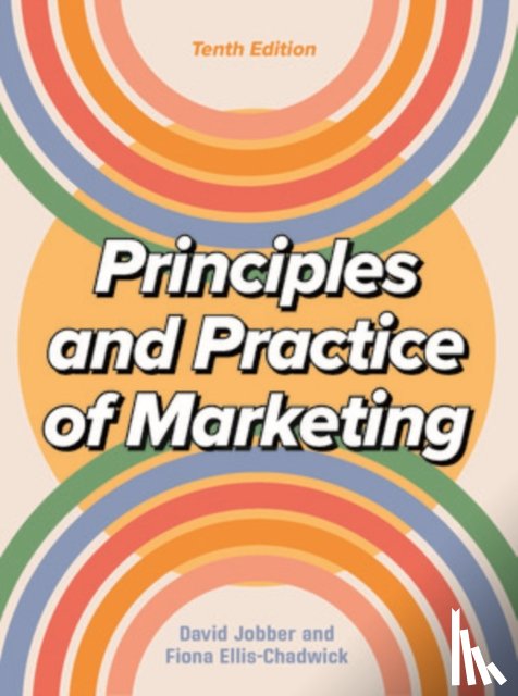 Jobber, David, Ellis-Chadwick, Fiona - Principles and Practice of Marketing 10/e