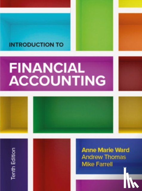 Ward, Anne Marie, Thomas, Andrew, Farrell, Mike - Introduction to Financial Accounting 10e