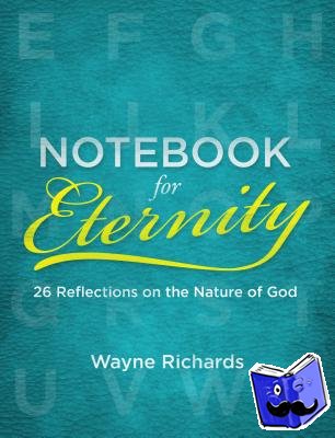Richards, Wayne - Notebook for Eternity